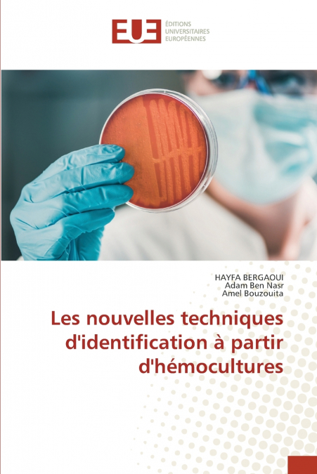 Les nouvelles techniques d’identification à partir d’hémocultures