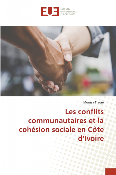Les conflits communautaires et la cohésion sociale en Côte d’Ivoire