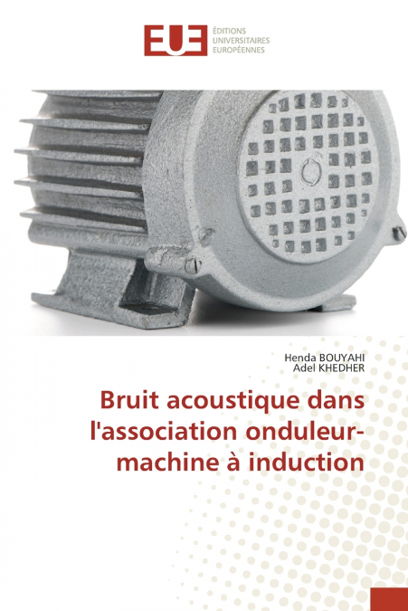 Bruit acoustique dans l’association onduleur-machine à induction