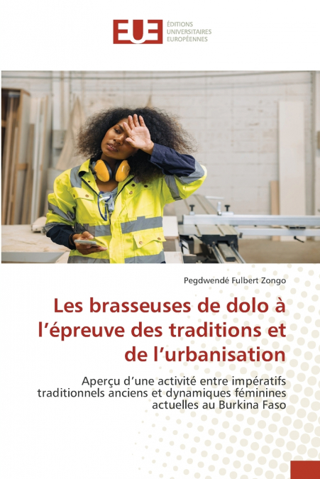Les brasseuses de dolo à l’épreuve des traditions et de l’urbanisation