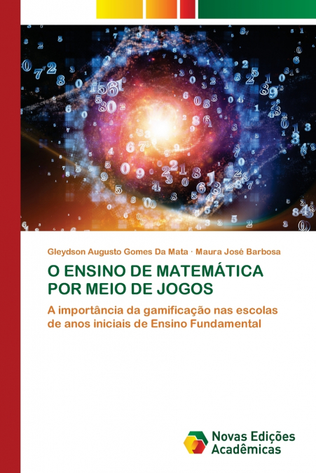 O ENSINO DE MATEMÁTICA POR MEIO DE JOGOS