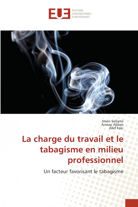 La charge du travail et le tabagisme en milieu professionnel