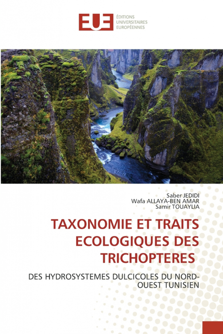 TAXONOMIE ET TRAITS ECOLOGIQUES DES TRICHOPTERES