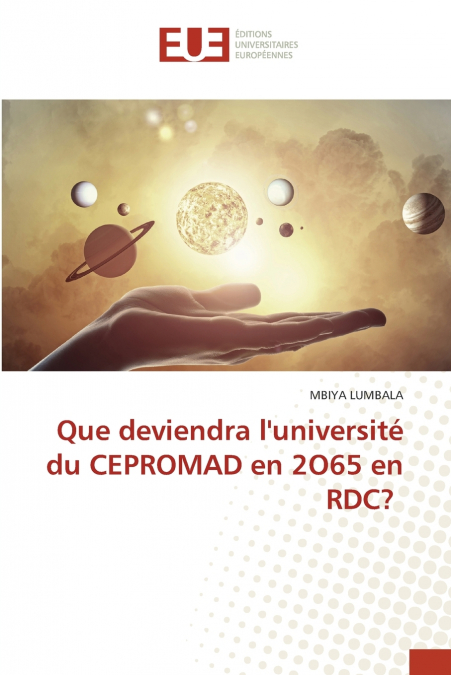 Que deviendra l’université du CEPROMAD en 2O65 en RDC?