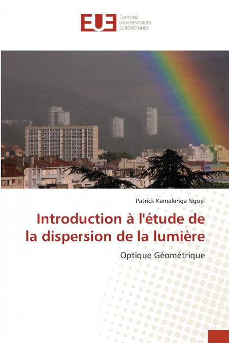 Introduction à l’étude de la dispersion de la lumière