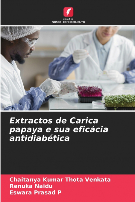 Extractos de Carica papaya e sua eficácia antidiabética