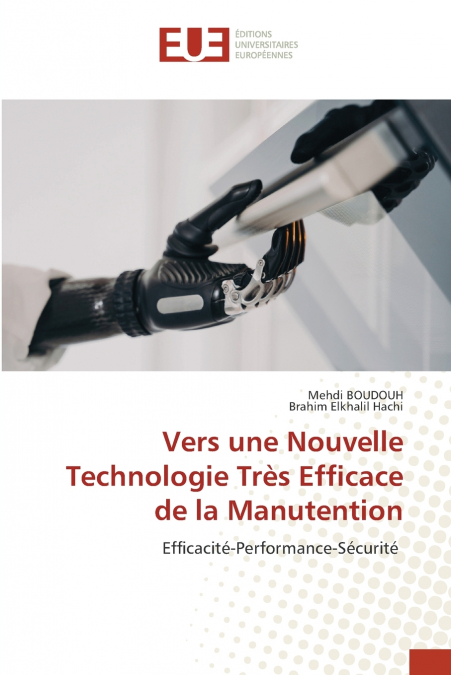 Vers une Nouvelle Technologie Très Efficace de la Manutention