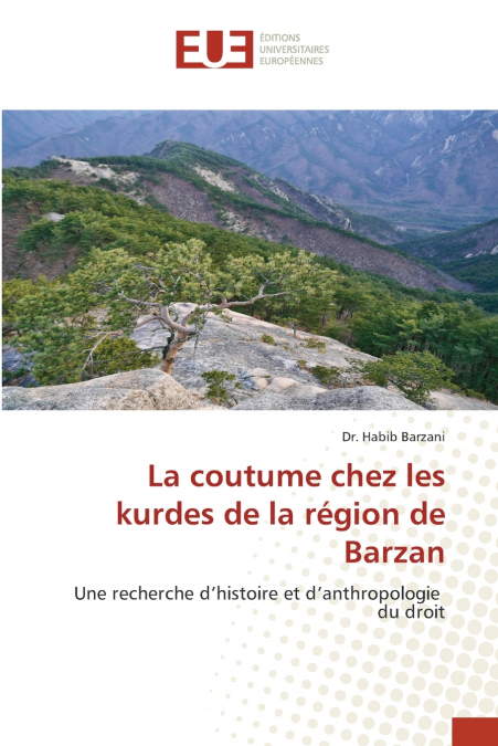 La coutume chez les kurdes de la région de Barzan