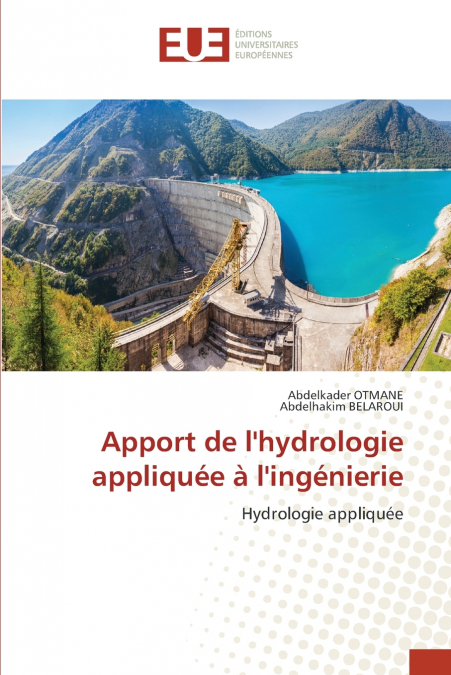 Apport de l’hydrologie appliquée à l’ingénierie