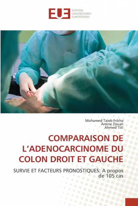 COMPARAISON DE L’ADENOCARCINOME DU COLON DROIT ET GAUCHE