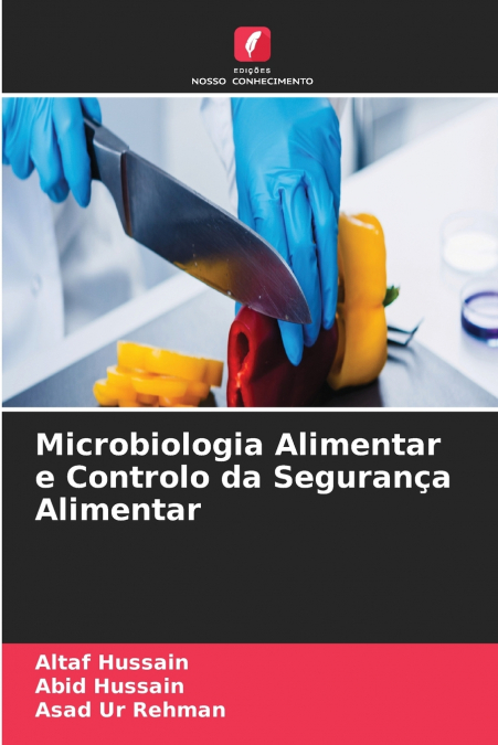 Microbiologia Alimentar e Controlo da Segurança Alimentar
