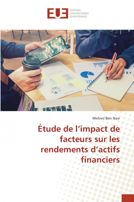 Étude de l’impact de facteurs sur les rendements d’actifs financiers