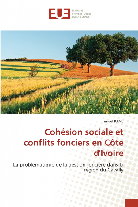 Cohésion sociale et conflits fonciers en Côte d’Ivoire