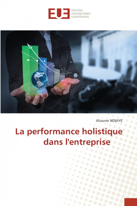 La performance holistique dans l’entreprise