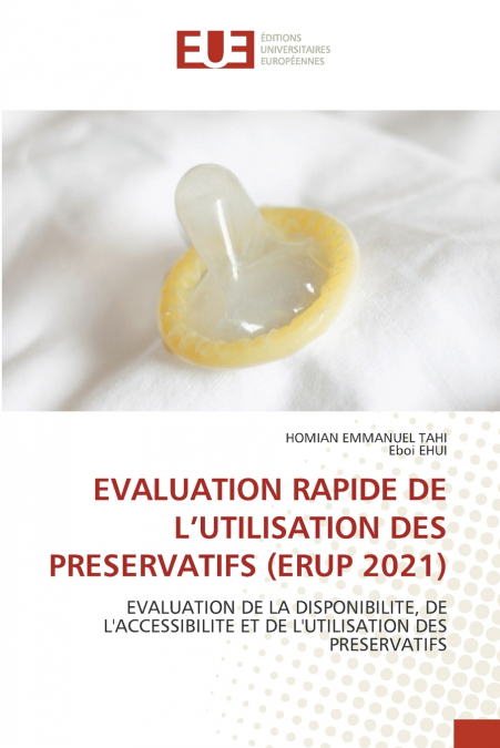 EVALUATION RAPIDE DE L’UTILISATION DES PRESERVATIFS (ERUP 2021)