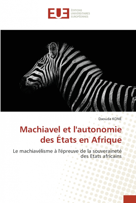 Machiavel et l’autonomie des États en Afrique