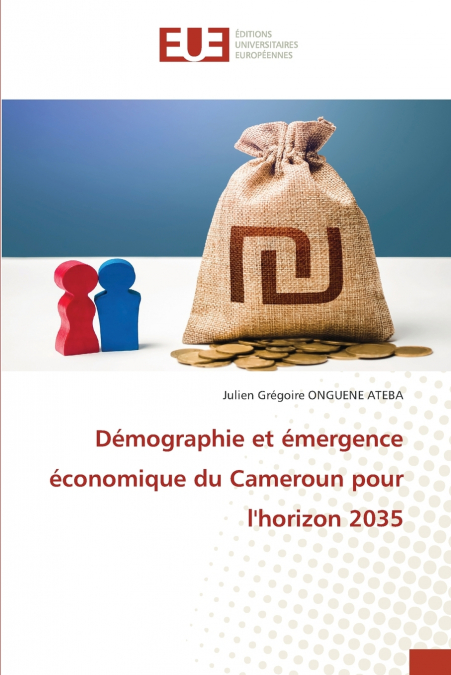 Démographie et émergence économique du Cameroun pour l’horizon 2035