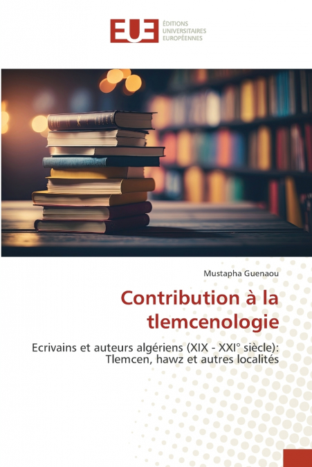 Contribution à la tlemcenologie