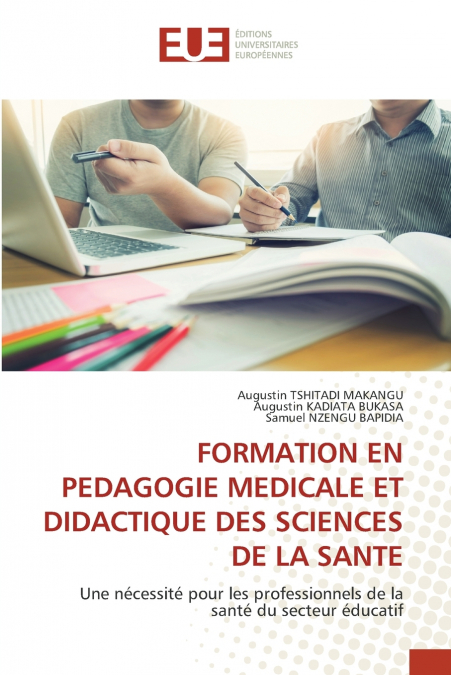 FORMATION EN PEDAGOGIE MEDICALE ET DIDACTIQUE DES SCIENCES DE LA SANTE