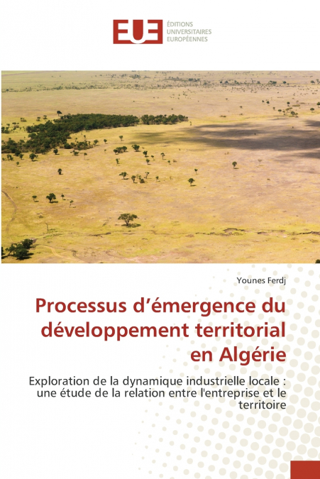 Processus d’émergence du développement territorial en Algérie