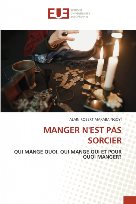 MANGER N’EST PAS SORCIER