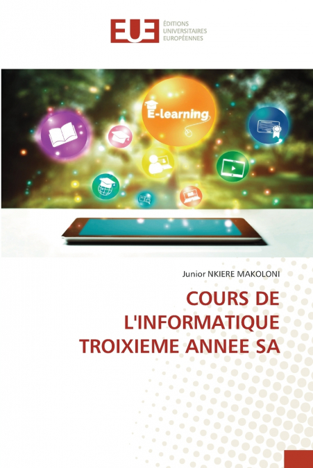 COURS DE L’INFORMATIQUE TROIXIEME ANNEE SA