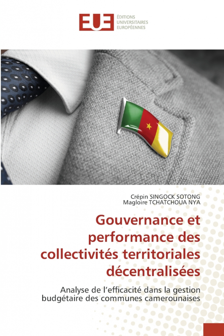 Gouvernance et performance des collectivités territoriales décentralisées
