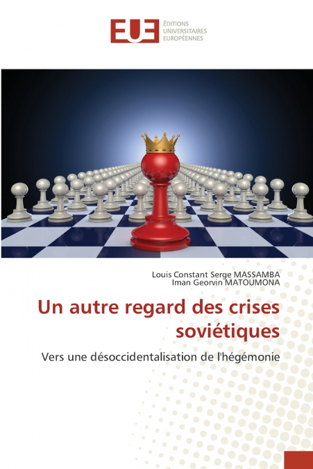 Un autre regard des crises soviétiques