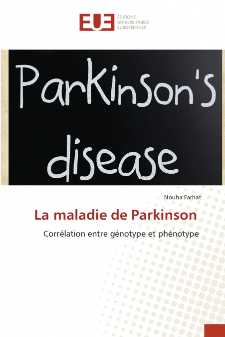 La maladie de Parkinson