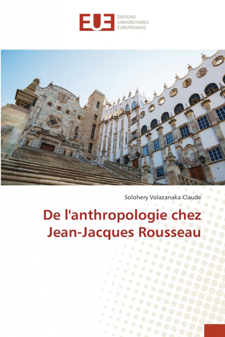 De l’anthropologie chez Jean-Jacques Rousseau