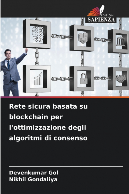 Rete sicura basata su blockchain per l’ottimizzazione degli algoritmi di consenso