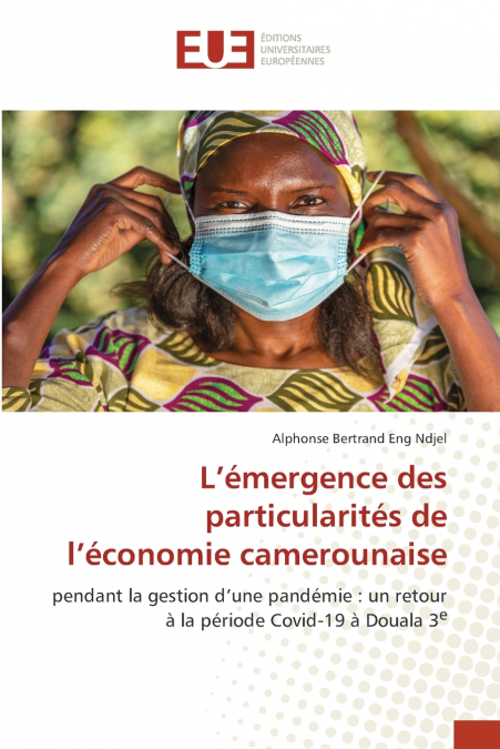 L’émergence des particularités de l’économie camerounaise