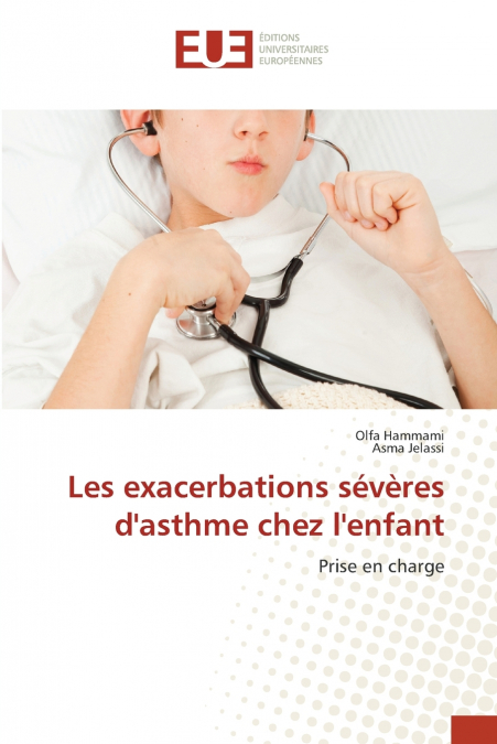 Les exacerbations sévères d’asthme chez l’enfant