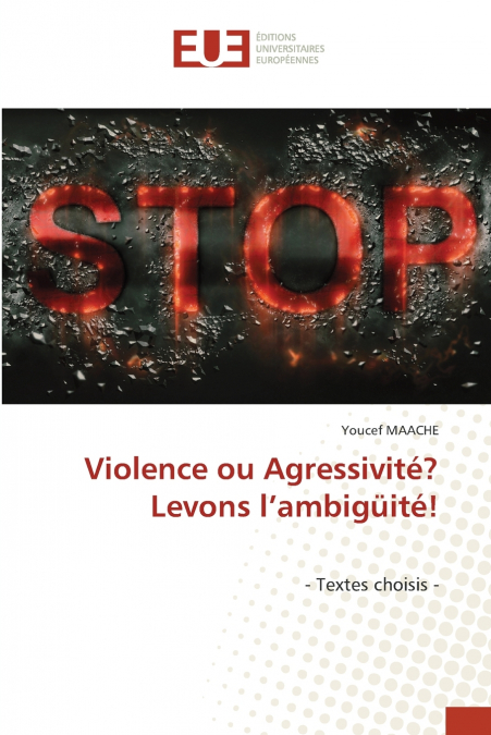 Violence ou Agressivité? Levons l’ambigüité!