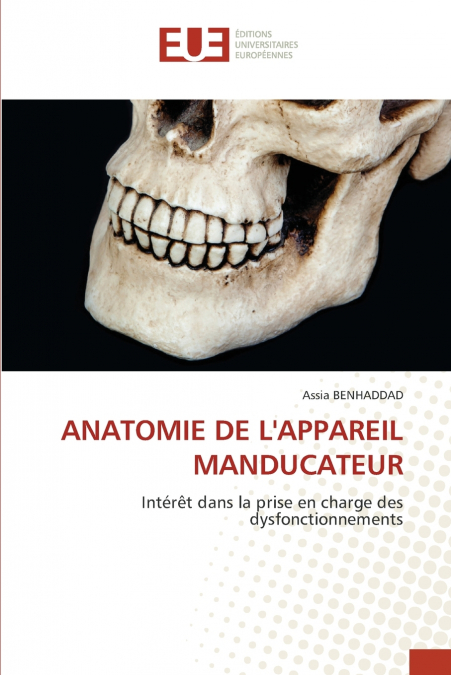 ANATOMIE DE L’APPAREIL MANDUCATEUR