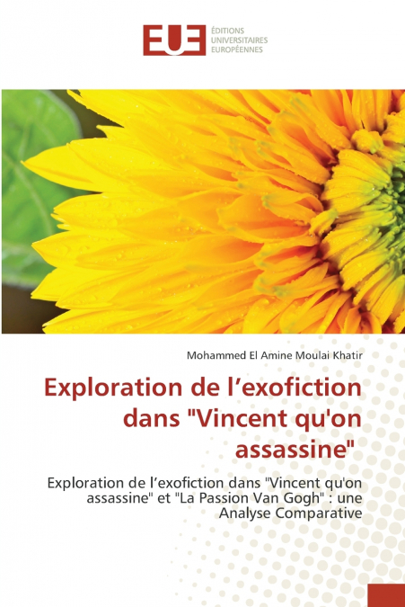 Exploration de l’exofiction dans 'Vincent qu’on assassine'