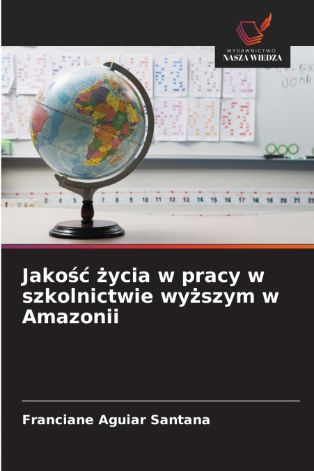 Jakość życia w pracy w szkolnictwie wyższym w Amazonii