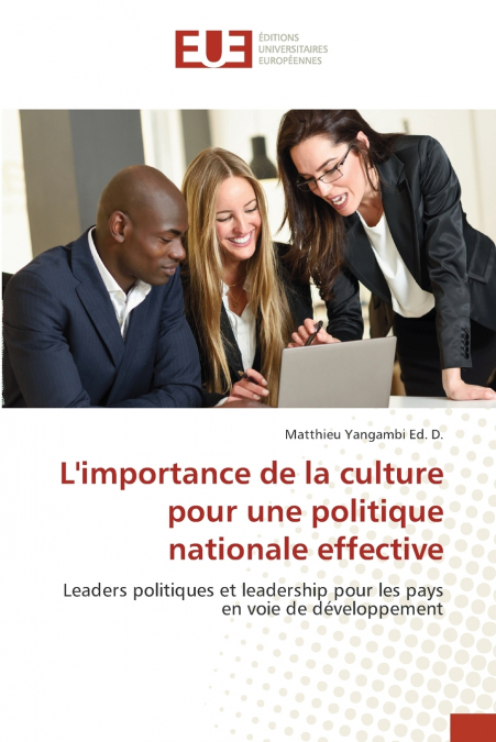 L’importance de la culture pour une politique nationale effective