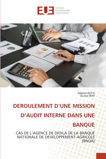 DEROULEMENT D’UNE MISSION D’AUDIT INTERNE DANS UNE BANQUE