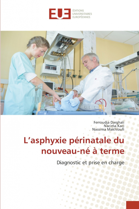 L’asphyxie périnatale du nouveau-né à terme