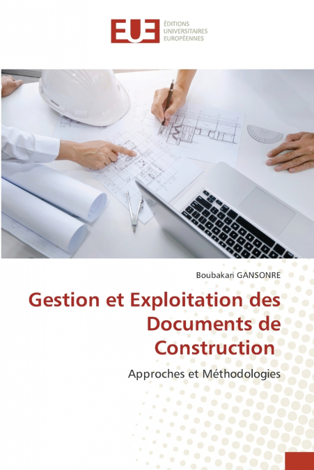 Gestion et Exploitation des Documents de Construction