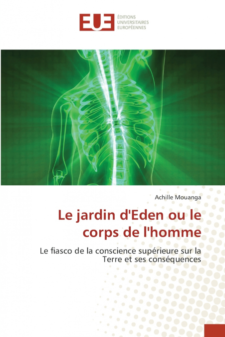 Le jardin d’Eden ou le corps de l’homme