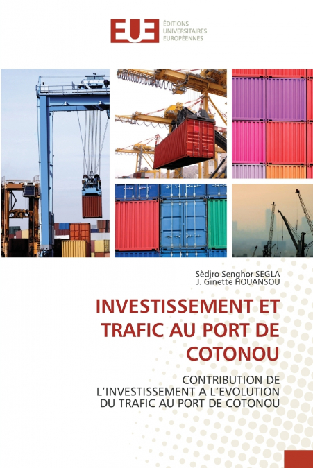 INVESTISSEMENT ET TRAFIC AU PORT DE COTONOU