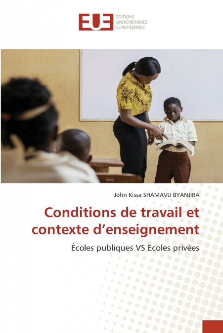 Conditions de travail et contexte d’enseignement