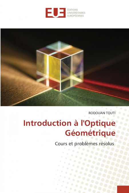 Introduction à l’Optique Géométrique
