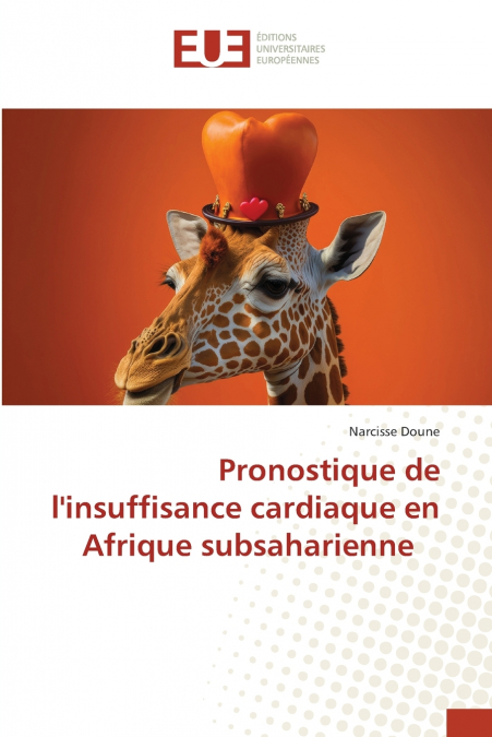 Pronostique de l’insuffisance cardiaque en Afrique subsaharienne