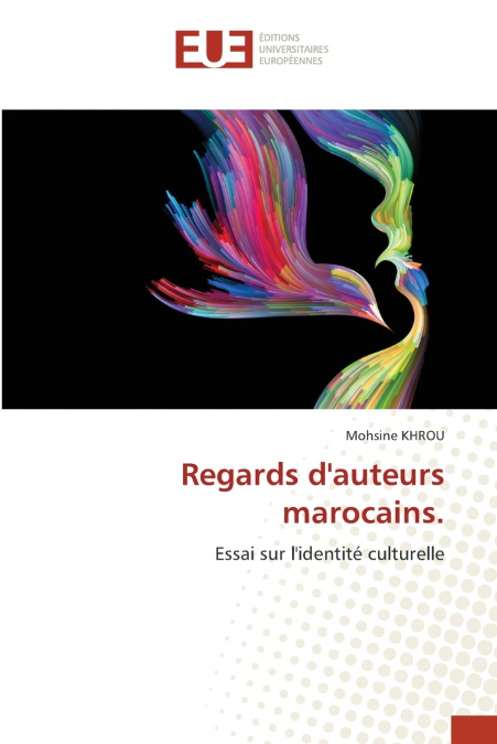 Regards d’auteurs marocains.