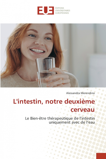 L’intestin, notre deuxième cerveau