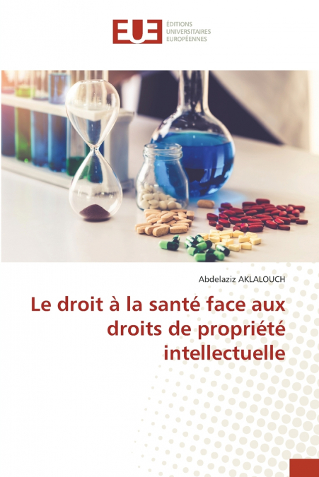 Le droit à la santé face aux droits de propriété intellectuelle