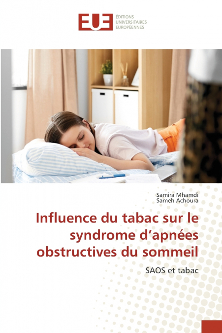 Influence du tabac sur le syndrome d’apnées obstructives du sommeil